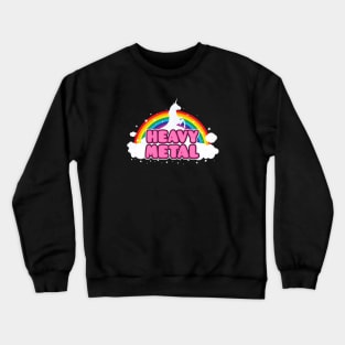 HEAVY METAL! (Funny Unicorn / Rainbow Mosh Parody Design) Crewneck Sweatshirt